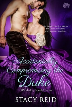 Accidentally Compromising the Duke (Wedded by Scandal 1) by Stacy Reid
