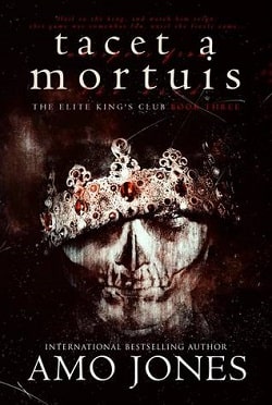 Tacet a Mortuis (The Elite King's Club 3) by Amo Jones