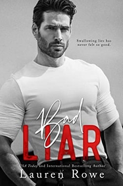 Bad Liar (The Reed Rivers Trilogy 1) by Lauren Rowe