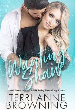 Wanting Shaw (Rockers' Legacy Book 5) by Terri Anne Browning