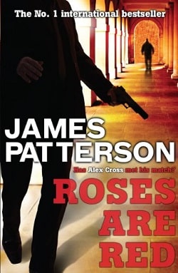 Roses Are Red (Alex Cross 6) by James Patterson