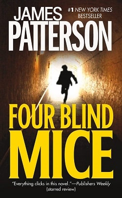 Four Blind Mice (Alex Cross 8) by James Patterson