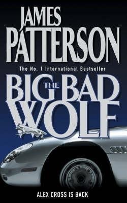 The Big Bad Wolf (Alex Cross 9) by James Patterson