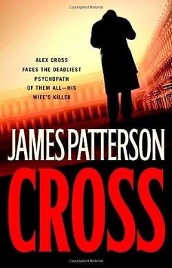 Cross (Alex Cross 12) by James Patterson