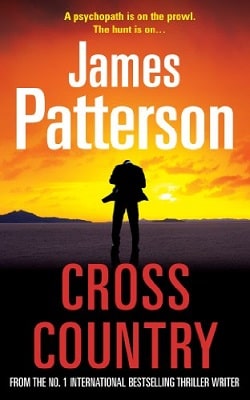 Cross Country (Alex Cross 14) by James Patterson
