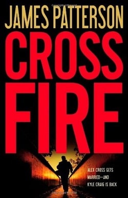 Cross Fire (Alex Cross 17) by James Patterson
