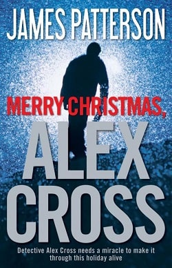 Merry Christmas, Alex Cross (Alex Cross 19) by James Patterson