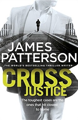 Cross Justice (Alex Cross 23) by James Patterson