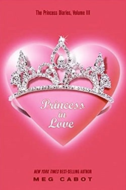 Princess in Love (The Princess Diaries 3) by Meg Cabot