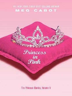 Princess in Pink (The Princess Diaries 5) by Meg Cabot