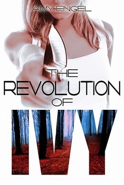 The Revolution of Ivy (The Book of Ivy 2) by Amy Engel