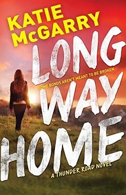 Long Way Home (Thunder Road 3) by Katie McGarry