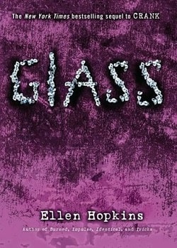 Glass (Crank 2) by Ellen Hopkins