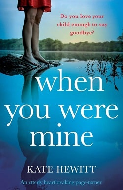 When You Were Mine by Kate Hewitt