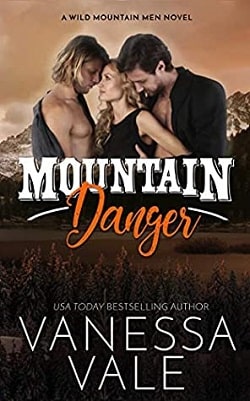 Mountain Danger (Wild Mountain Men 4) by Vanessa Vale