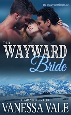Their Wayward Bride (Bridgewater Ménage 2) by Vanessa Vale
