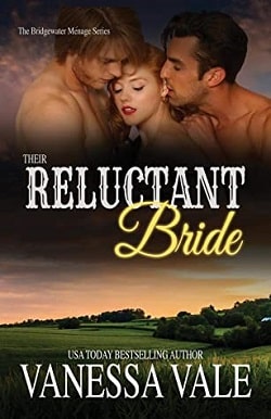 Their Reluctant Bride (Bridgewater Ménage 6) by Vanessa Vale