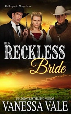 Their Reckless Bride (Bridgewater Ménage 11) by Vanessa Vale
