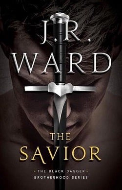 The Savior (Black Dagger Brotherhood 17) by J.R. Ward