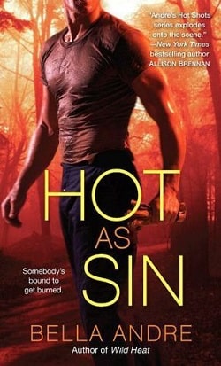 Hot as Sin (Hot Shots: Men of Fire 2) by Bella Andre