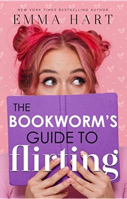 The Bookworm's Guide to Flirting (The Bookworm's Guide 3) by Emma Hart