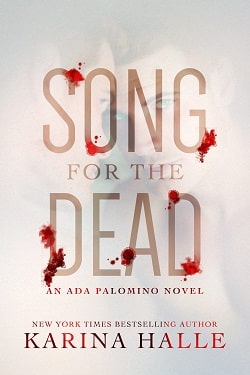Song for the Dead (Ada Palomino 2) by Karina Halle