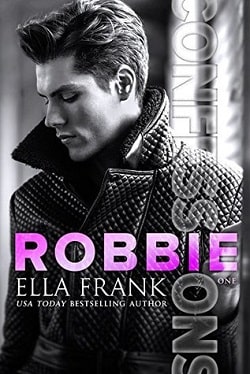 Robbie (Confessions 1) by Ella Frank
