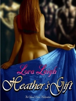 Heather's Gift (Men of August 3) by Lora Leigh