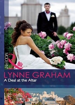 A Deal at the Altar (Marriage by Command 2) by Lynne Graham