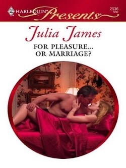 For Pleasure...Or Marriage? by Julia James