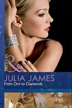 From Dirt to Diamonds by Julia James