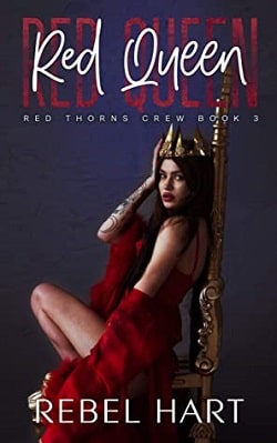 Red Queen (Red Thorns Crew 3) by Rebel Hart