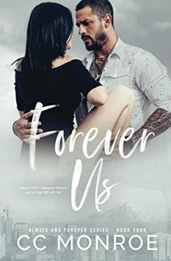 Forever Us (Always and Forever 4) by C.C. Monroe