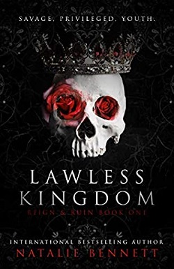 Lawless Kingdom (Reign & Ruin 1) by Natalie Bennett