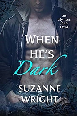 When He's Dark (The Olympus Pride 1) by Suzanne Wright