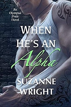 When He's an Alpha (The Olympus Pride 2) by Suzanne Wright