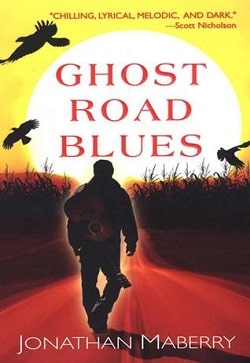 Ghost Road Blues (Pine Deep 1) by Jonathan Maberry