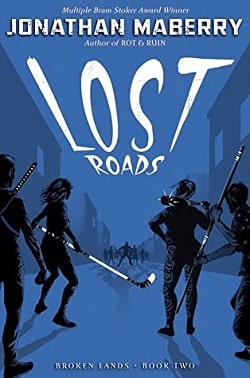 Lost Roads (Benny Imura 7) by Jonathan Maberry