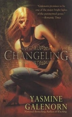 Changeling (Otherworld/Sisters of the Moon 2) by Yasmine Galenorn