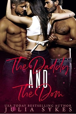 The Daddy and the Dom (Mafia Menage Trilogy 2) by Julia Sykes
