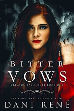 Bitter Vows (Crimson Falls 1) by Dani Rene