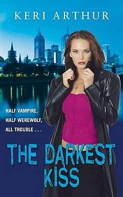 The Darkest Kiss (Riley Jenson Guardian 6) by Keri Arthur
