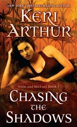 Chasing the Shadows (Nikki & Michael 3) by Keri Arthur