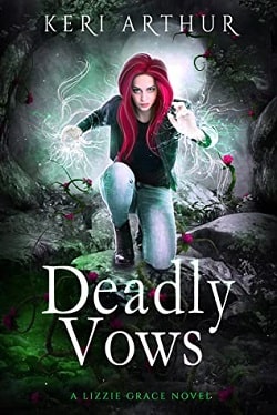 Deadly Vows (Lizzie Grace 6) by Keri Arthur