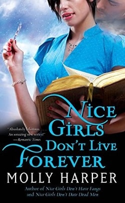 Nice Girls Don't Live Forever (Jane Jameson 3) by Molly Harper