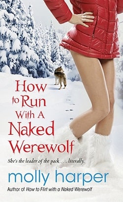 How to Run with a Naked Werewolf (Naked Werewolf 3) by Molly Harper