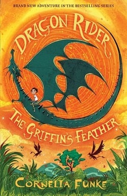The Griffin's Feather (Dragon Rider 2) by Cornelia Funke