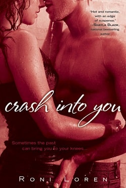 Crash into You (Loving on the Edge 1) by Roni Loren