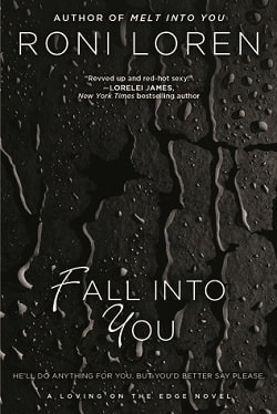 Fall into You (Loving on the Edge 3) by Roni Loren