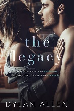 The Legacy (Rivers Wilde 1) by Dylan Allen